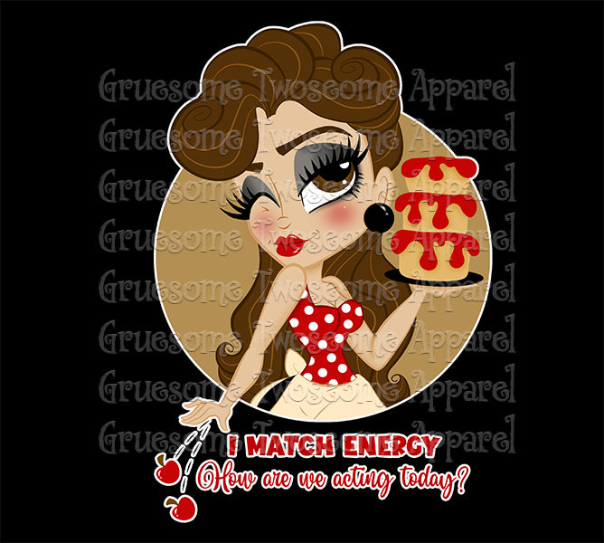 Petty Crocker I Match Energy Pre-Order Shirt - UNISEX